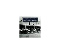 Historic Photos Of Corpus Christi