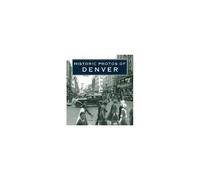 Historic Photos Of Denver