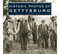 Historic Photos of Gettysburg John S. Salmon (Auteur)