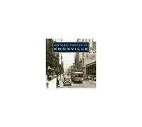 Historic Photos Of Knoxville