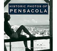 Historic Photos Of Pensacola