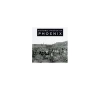 Historic Photos Of Phoenix