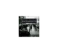 Historic Photos Of Sacramento