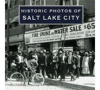 Historic Photos of Salt Lake City by Jeff Burbank Jeff Burbank (Auteur)