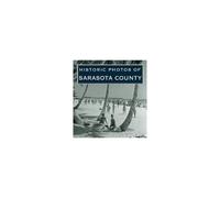 Historic Photos Of Sarasota County