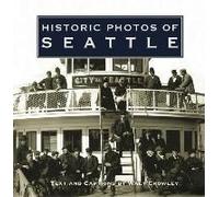 Historic Photos Of Seattle