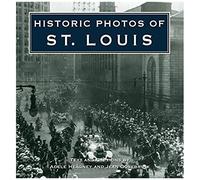 Historic Photos Of St. Louis