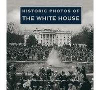 Historic Photos Of The White House