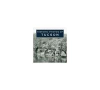 Historic Photos Of Tucson