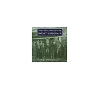 Historic Photos Of West Virginia