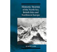 Historic Storms of the North Sea, British Isles and Northwest Europe