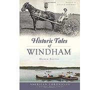 Historic Tales Of Windham