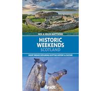 Historic Weekends Scotland: short breaks exploring Scottish history & culture