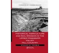 Historical Agriculture And Soil Erosion In The Upper Mississippi Valley Hill Country