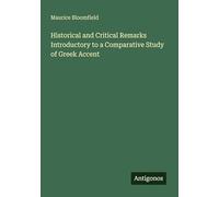 Historical and Critical Remarks Introductory to a Comparative Study of Greek Accent
