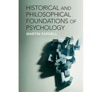 Historical and Philosophical Foundations of Psychology - [Version Originale] Inconnu (Auteur)