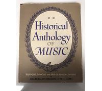 Historical Anthology Of Music, Volume Ii, Baroque, Rococo, And Pre-Classical Music