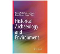 Historical Archaeology And Environment