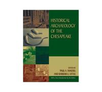Historical Archaeology Of The Chesapeake