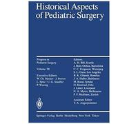 Historical Aspects Of Pediatric Surgery