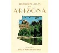 Historical Atlas of Arizona Don Bufkin, Henry Pickering Walker (Auteur)