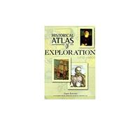Historical Atlas of Exploration: 1492-1600