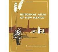 Historical Atlas of New Mexico Warren A. Beck, Ynez D. Haase (Auteur)