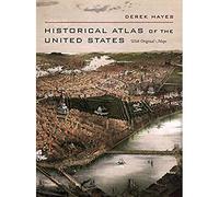 Historical Atlas of the United States: With Original Maps