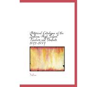 Historical Catalogue Of The Dedham High School Teachers And Students 1851-1889