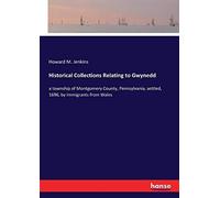 Historical Collections Relating To Gwynedd