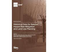 Historical Data for Natural Hazard Risk Mitigation and Land Use Planning