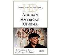 Historical Dictionary Of African American Cinema