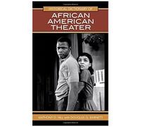 Historical Dictionary Of African American Theater