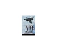 Historical Dictionary Of Air Intelligence