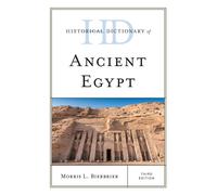 Historical Dictionary Of Ancient Egypt