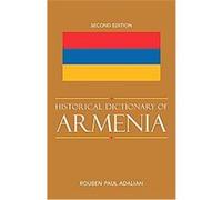 Historical Dictionary of Armenia Rouben Paul Adalian (Auteur)