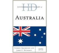 Historical Dictionary of Australia by James C. Docherty Norman Abjorensen James C. Docherty (Auteur)