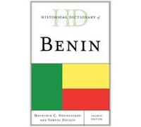 Historical Dictionary of Benin Mathurin C. Houngnikpo Samuel Decalo (Auteur)