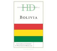 Historical Dictionary of Bolivia