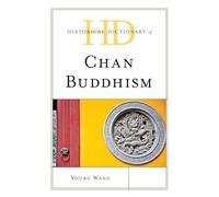 Historical Dictionary of Chan Buddhism