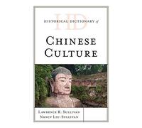 Historical Dictionary Of Chinese Culture