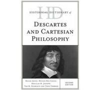 Historical Dictionary of Descartes and Cartesian Philosophy - [Version Originale] Roger Ariew, Dennis Des Chene, Douglas M Jesseph, Tad M Schmaltz (Auteur)