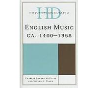 Historical Dictionary Of English Music