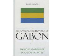Historical Dictionary Of Gabon