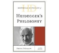 Historical Dictionary Of Heidegger's Philosophy
