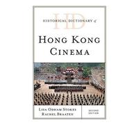 Historical Dictionary Of Hong Kong Cinema