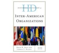 Historical Dictionary Of Inter-American Organizations