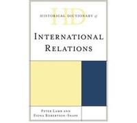 Historical Dictionary Of International R Peter Lamb, Fiona Robertson - Snape (Auteur)