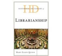 Historical Dictionary Of Librarianship (Historical Dictionaries Of Professions And Industries) (Hardcover) Mary Ellen Quinn, (Auteur)