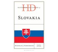 Historical Dictionary of Slovakia - Professor Stanislav J. Kirschbaum - Bloomsbury Academic - ebook (ePub) - Livre